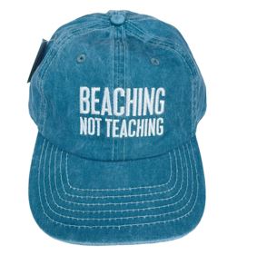 Beaching Not Teaching Embroidered  Adult Cap Adjustable Buckle Teal