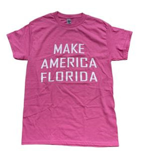 Make America Florida Souvenir Azalea T Shirt S,M,L,XL