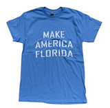 Make America Florida Souvenir Carolina Blue T Shirt S,M,L,XL